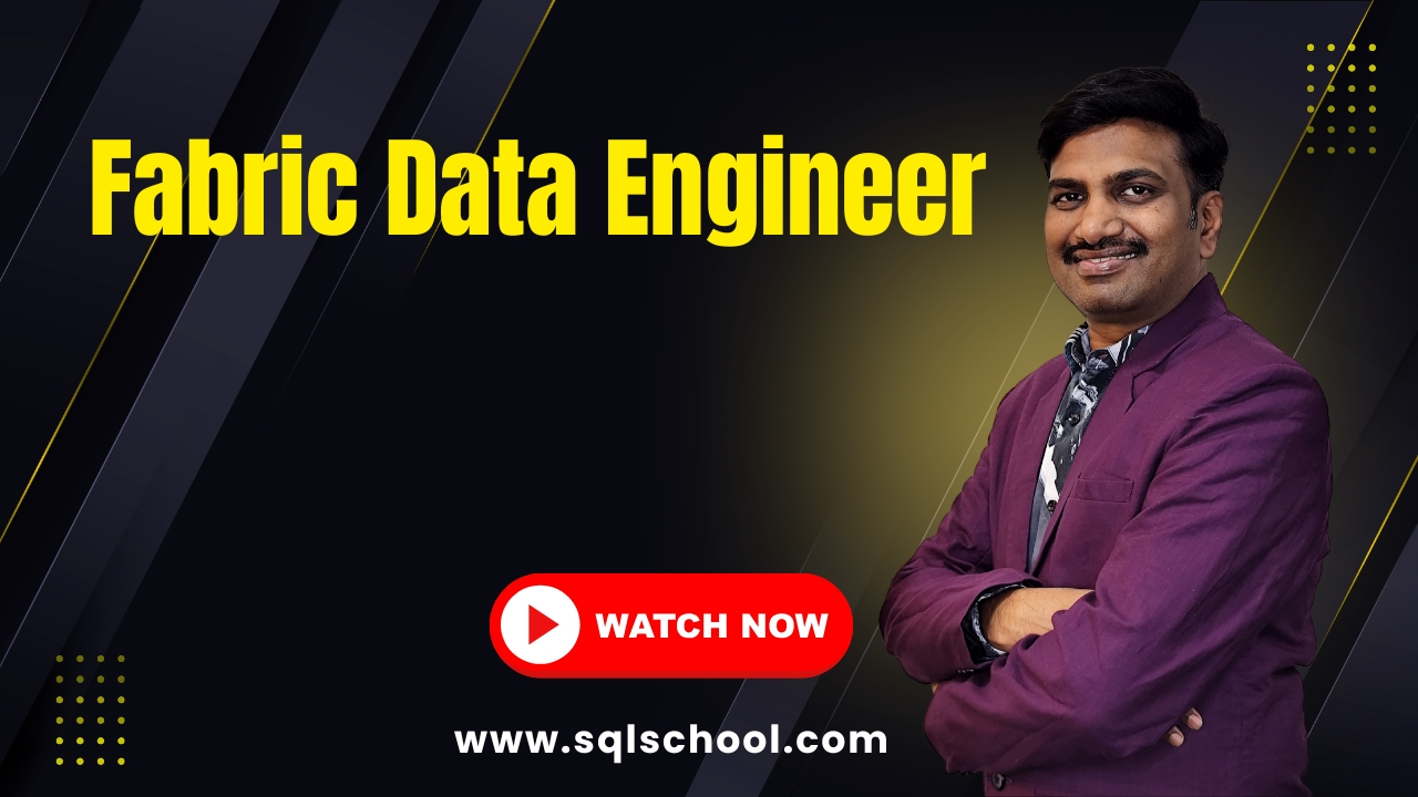 Fabric Data Engineer Course by SQL School | Learn Microsoft Fabric with Real-Time Projects