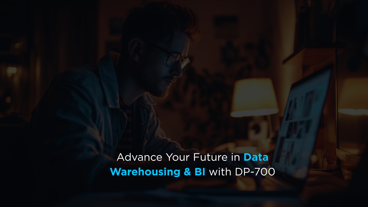 Professional man working on a laptop in a dimly lit room with text promoting “Advance Your Future in Data Warehousing & BI with DP-700.”