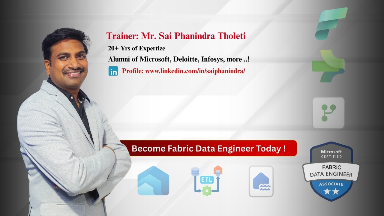 Fabric Data Engineer Training by Sai Phanindra Tholeti | Microsoft Fabric and Azure Data Engineering