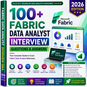 Microsoft Fabric Data Analyst Interview Questions & Answers – 2026