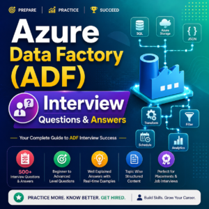 Azure Data Factory (ADF) Interview Questions & Answers