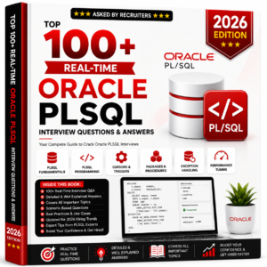 Top 100+ Real-Time Oracle PL/SQL Interview Questions & Answers – 2026