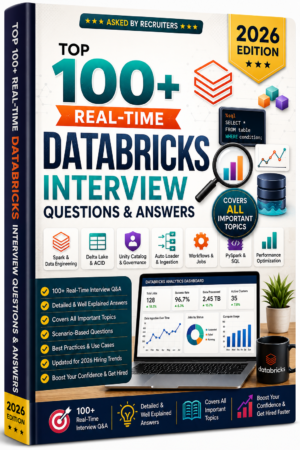 100+ Real-Time Databricks Interview Questions