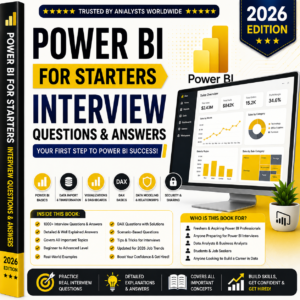 Power BI for Starters Interview Questions & Answers – 2026 Edition