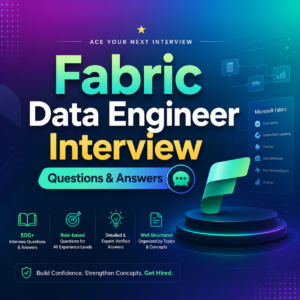 Microsoft Fabric Data Engineer Interview Questions & Answers